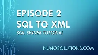 SQL Server - SQL to XML (Episode 2)