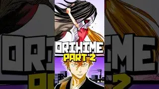 What Happens When Orihime Stops Praying in BLEACH...