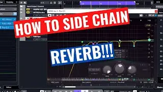How To Side Chain And Get A Clean Reverb Like A Pro 