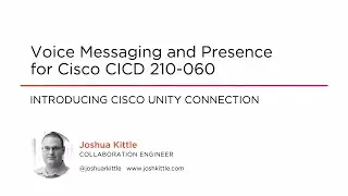 Course Preview: Voice Messaging and Presence for Cisco CICD 210-060