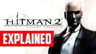 Hitman 2 Silent Assassin Story Explained