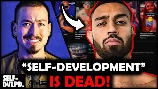 THE SELF-DEVELOPMENT INDUSTRY IS DEAD! (Here's The New Answer...)