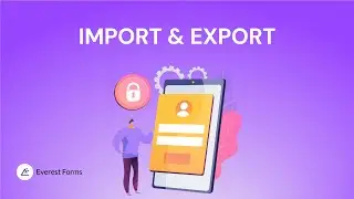 Import and Export: Everest Forms for WordPress