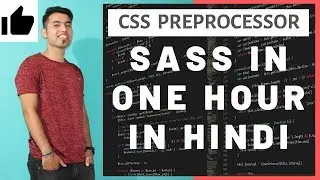 CSS Preprocessor | SCSS & SASS Tutorial in One Video in Hindi 2019