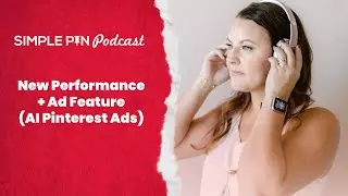 Mastering Pinterest Ads: Unlock the Power of Performance Plus