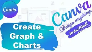 How to Create Graphs and Chart in Canva | Canva Complete tutorial in Urdu