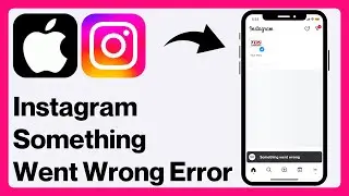 How to FIX￼ Instagram Something Went Wrong Problem on iPhone | Instagram Not Working on  iPhone