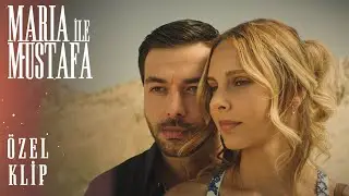 Özel Klip - Maria ile Mustafa