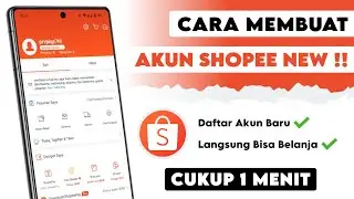 Cara Membuat Akun Shopee Terbaru || Cara Daftar Akun Shopee Tanpa Ribet
