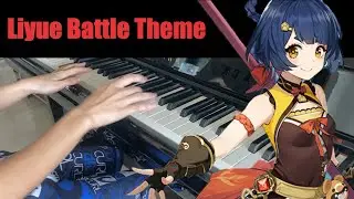 Genshin Impact OST | Liyue Battle Theme Piano Cover