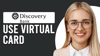 How To Use Discovery Bank Virtual Card (How To Set Up Discovery Bank Virtual Card)