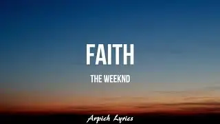The Weeknd - Faith (Lyrics)