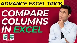How to Compare Columns in MS Excel