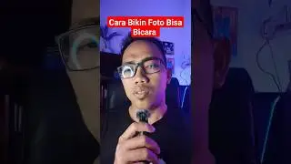 Cara Bikin Foto Bisa Bicara