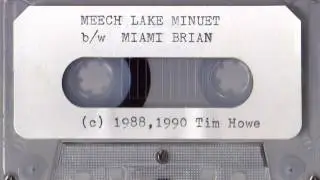 Tim Howe  - Meech Lake Minuet ( 1988 Experimental )