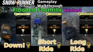 SnowRunner Down Contest | SnowRunner Short Ride Contest | SnowRunner   Long Ride Contest