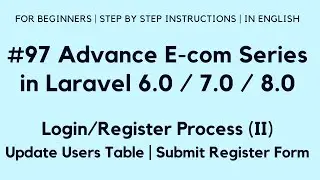 #97 Make E-com in Laravel 8 | Login/Register Process (II) | Update Users Table| Submit Register Form