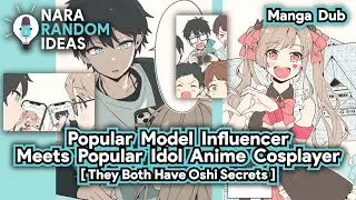 [Oshi x Oshi] Popular Model Influencer Meets Popular Idol Anime Cosplayer [Manga Dub] [Comic Dub]