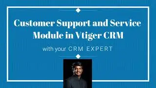 Customer Support & Service in Vtiger CRM | Support and Case Email