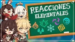 REACCIONES ELEMENTALES l *GUÍA para PRINCIPIANTES* Genshin Impact