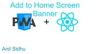 React js PWA tutorial #11 Add to home screen banner | Progressive web app