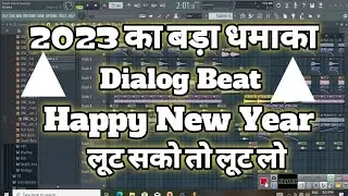 2023 का Dailog Beat #freeflp लूट सको तो लूट लो Happy New Year Ka Dailog Flp Project #bbhmusic