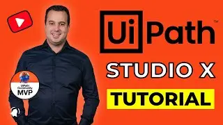 UiPath Studio X Tutorial: Become a Citizen RPA  Developer