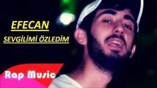 Efecan - Sevgilimi Özledim 2016