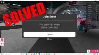 How To Fix Roblox 517 Error