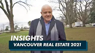 Vancouver Real Estate Insights | Vancouver Real Estate 2021