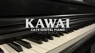 Kawai CA79 Digital Piano, Satin Black | Gear4music demo