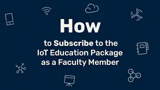 Subscribe to the IoT Education Package | As a Faculty Member