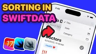 How To Sort Data In SwiftData 📂 | Easily Add Sorting in SwiftData | #4