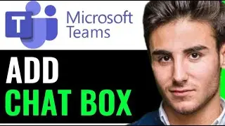 ADD CHAT BOX IN MICROSOFT TEAMS (COMPLETE METHOD)