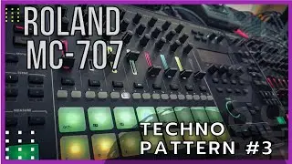 Roland MC 707 Techno Pattern #3