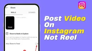 How To Post Video On Instagram Not Reel - Very Easy!