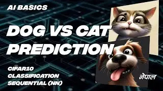 Dog Vs Cat Prediction | Image Classification | CIFAR10 #basics #ai #ml #practice #asmr #tensorflow