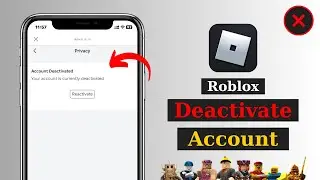 How To Deactivate Roblox Account (Full Guide) | Roblox Deactivation | Deactivate Account Temporarily