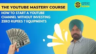 3.How To Start a YouTube Channel Without Investing Zero Rupees ? Equipment 