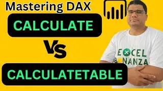 CALCULATE vs CALCULATETABLE | Understand the difference + Real World Example