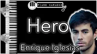 Hero - Enrique Iglesias - Piano Karaoke Instrumental