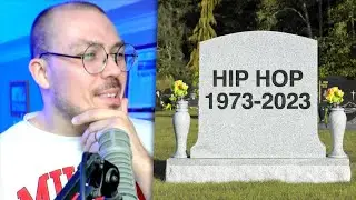 "Hip Hop Is Dying"