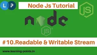 Node Js Streams - Readable and writable streams |Stream Concept | Node Js Tutorial | Learning Points