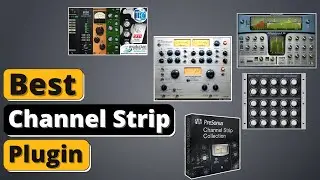 Best Channel Strip Plugin - Top 5 Channel Strip Plugin of 2021