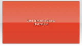 Can't connect to Eclipse Marketplace