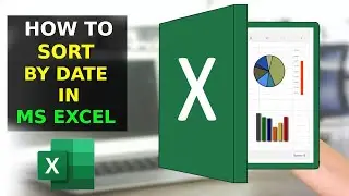 How To Sort By Date in Excel (2023)