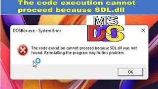 The code Execution Cannot Proceed because SDL.dll  | C++