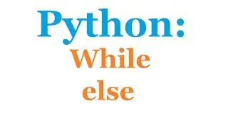 Python Programming Tutorial: While Else