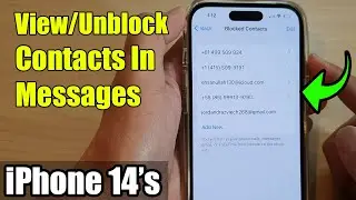 iPhone 14s/14 Pro Max: How to View/Unblock Contacts In Messages