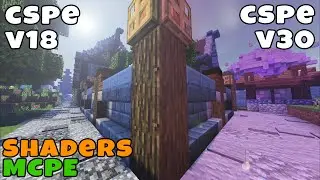 Minecraft Pe CSPE v30 vs CSPE v18 Shaders | Realistic ultra shaders 2020 for MCPE 1.12 - 1.14